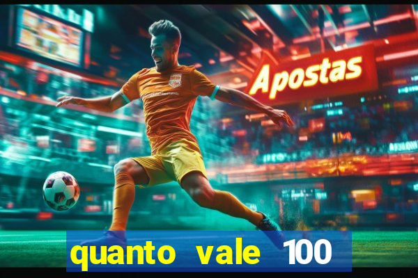 quanto vale 100 pesos em real